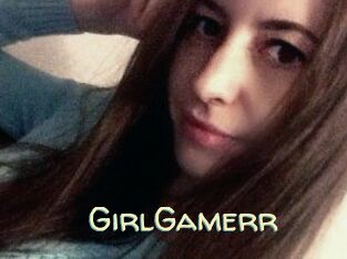 GirlGamerr