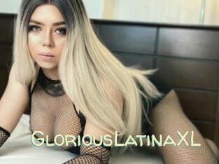 GloriousLatinaXL