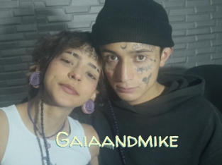 Gaiaandmike