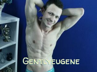 Gentlyeugene