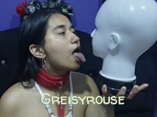Greisyrouse