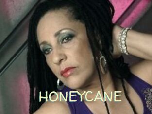 HONEYCANE