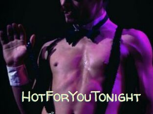 HotForYouTonight