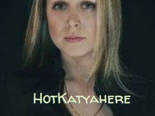 HotKatyahere