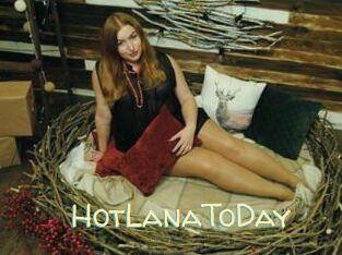 HotLanaToDay