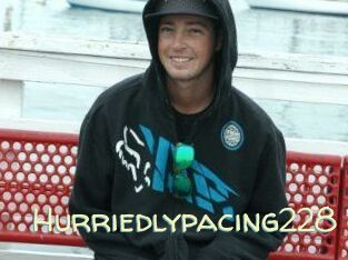 Hurriedlypacing228