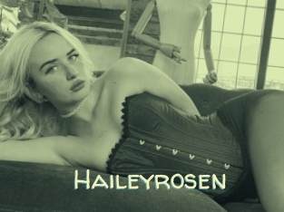 Haileyrosen