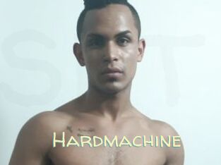 Hardmachine