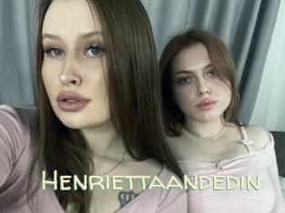 Henriettaandedin