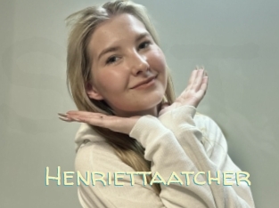 Henriettaatcher