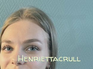 Henriettacrull