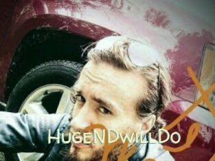 HugeNDwillDo