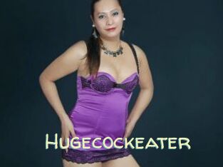 Hugecockeater