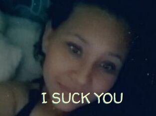 I_SUCK_YOU