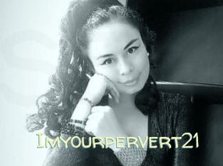Imyourpervert21