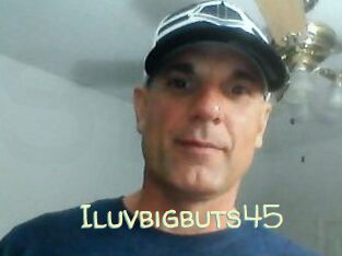 Iluvbigbuts45