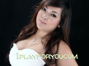 Iplayforyoucum