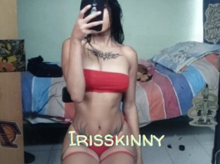 Irisskinny