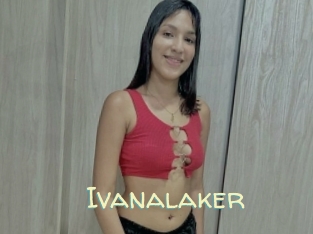 Ivanalaker