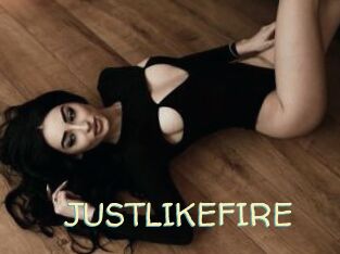 JUSTLIKEFIRE