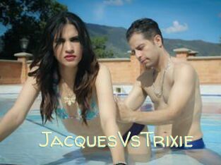 JacquesVsTrixie