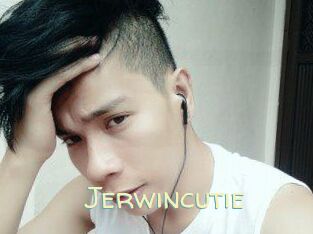 Jerwincutie