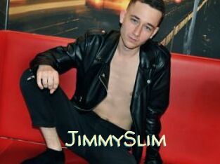 JimmySlim