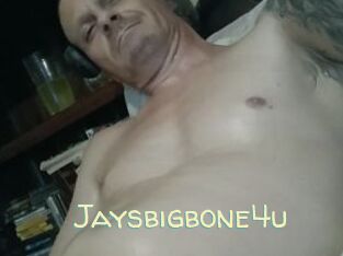 Jaysbigbone4u