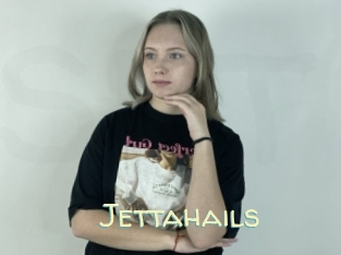 Jettahails