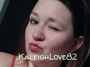KaleighLove82