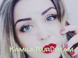 KamilaYourDream