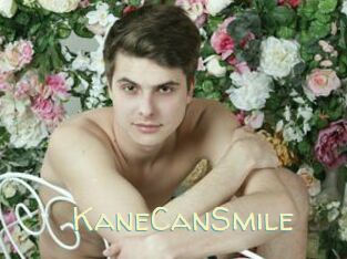KaneCanSmile