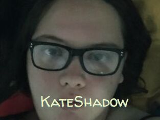 KateShadow
