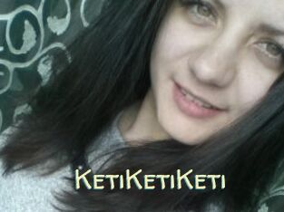 KetiKetiKeti