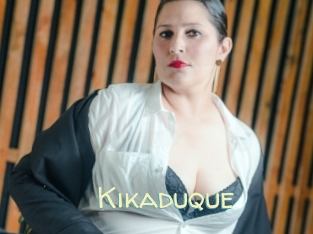 Kikaduque