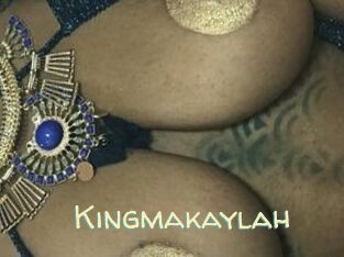 Kingmakaylah