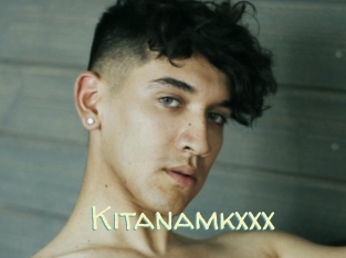Kitanamkxxx