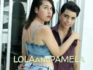 LOLAandPAMELA