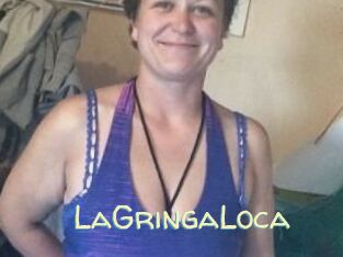 LaGringaLoca