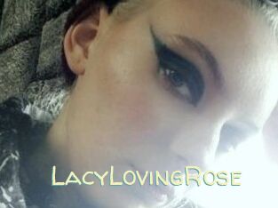 LacyLovingRose