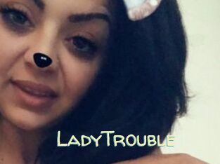 LadyTrouble
