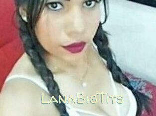 LanaBigTits Sexy Tchat