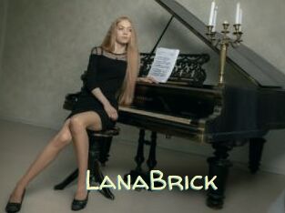 LanaBrick