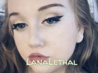 LanaLethal