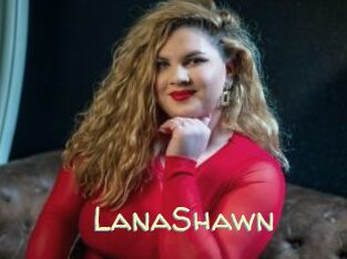 LanaShawn