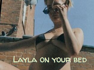 Layla_on_your_bed