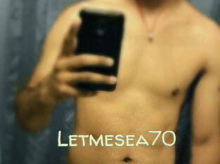 Letmesea70