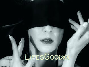 LifesGoodxx