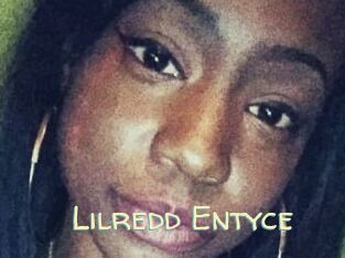 Lilredd_Entyce