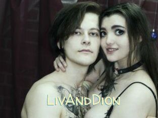 LivAndDion